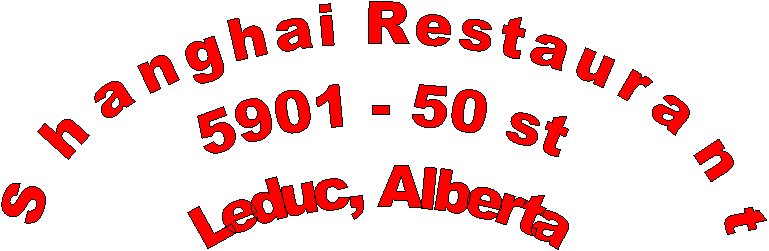 SHANGHAI RESTAURANT
4, 5901 50 ST 
LEDUC AB